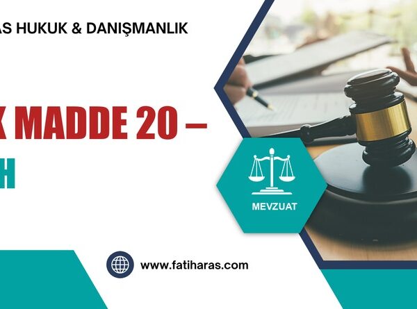 VUK Madde 20 – Tarh