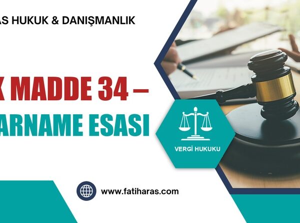 VUK Madde 34 – İhbarname Esası