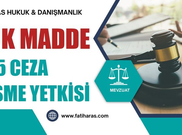 VUK Madde 365 Ceza Kesme Yetkisi