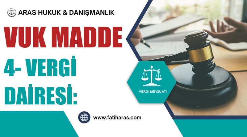 VUK Madde 4- Vergi dairesi:
