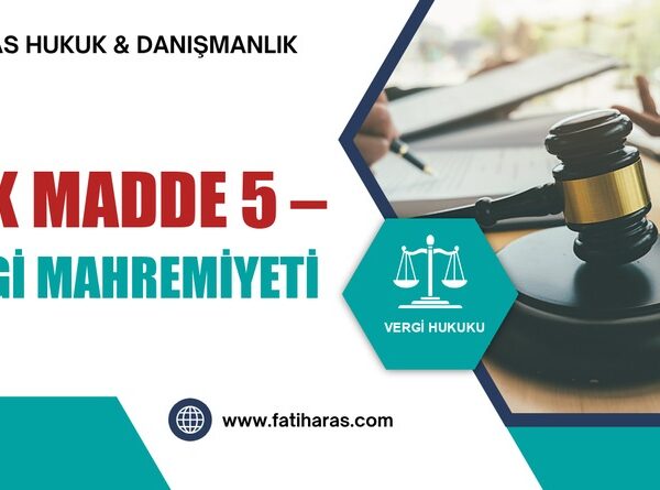 VUK Madde 5 – Vergi mahremiyeti