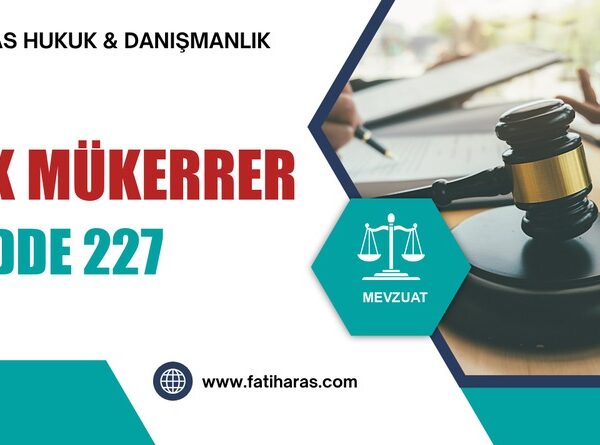 VUK Mükerrer Madde 227