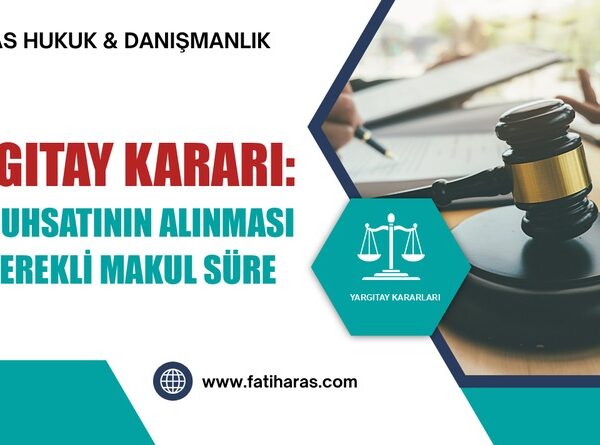 Yargıtay Kararı: Yapı Ruhsatının Alınması İçin Gerekli Makul Süre