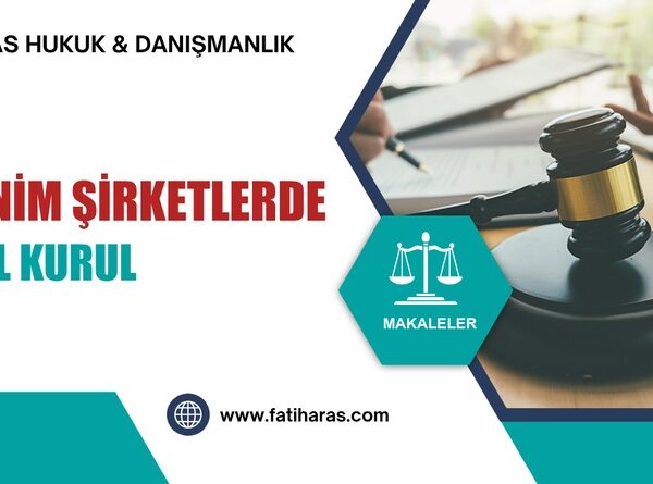 Anonim Şirketlerde Genel Kurul