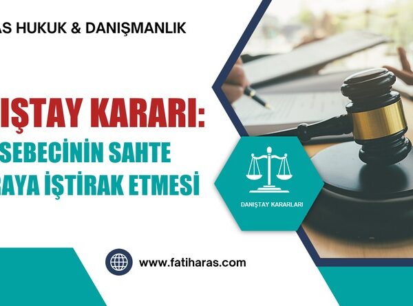 Danıştay Kararı: Muhasebecinin Sahte Faturaya İştirak Etmesi