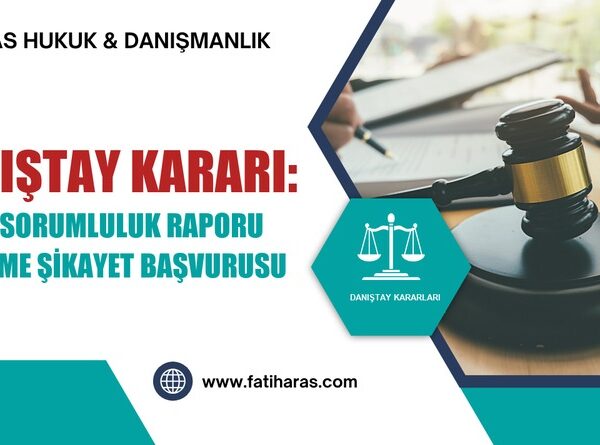 Danıştay Kararı: SMMM Sorumluluk Raporu Düzeltme Şikayet Başvurusu