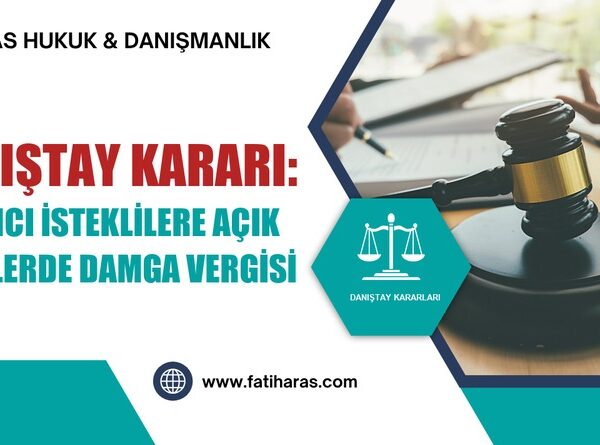 Danıştay Kararı: Yabancı İsteklilere Açık İhalelerde Damga Vergisi