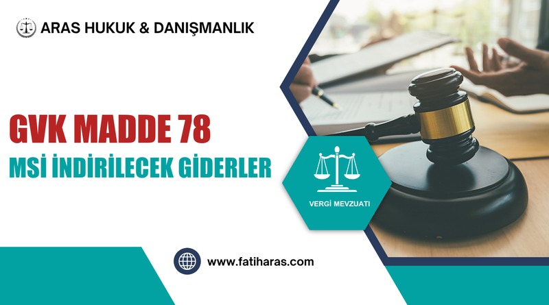 GVK Madde 78 – Menkul Sermaye İradında Safi İrat ve İndirilecek Giderler