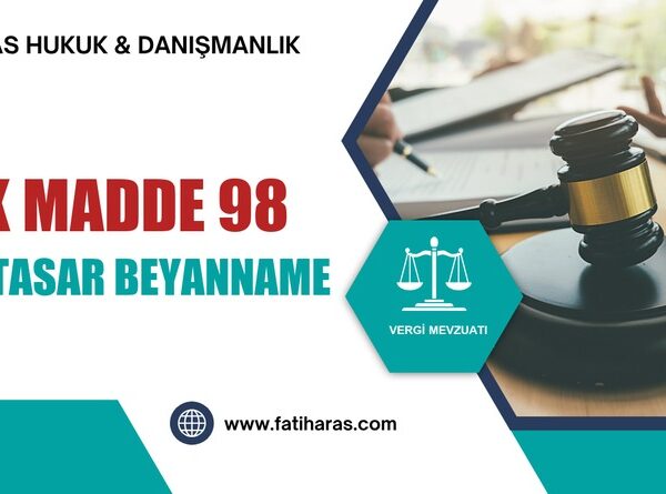 GVK Madde 98 – Muhtasar Beyanname (m. 98/A Dahil)