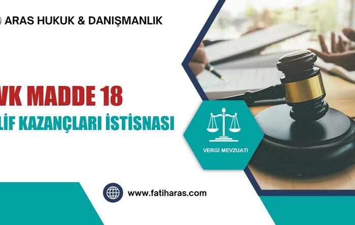 GVK Madde 18 - Serbest Meslek Kazançlarında İstisna (Telif Kazançları)