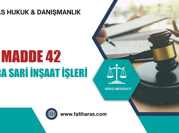 GVK Madde 42 - Yıllara Sari İnşaat ve Onarma İşleri