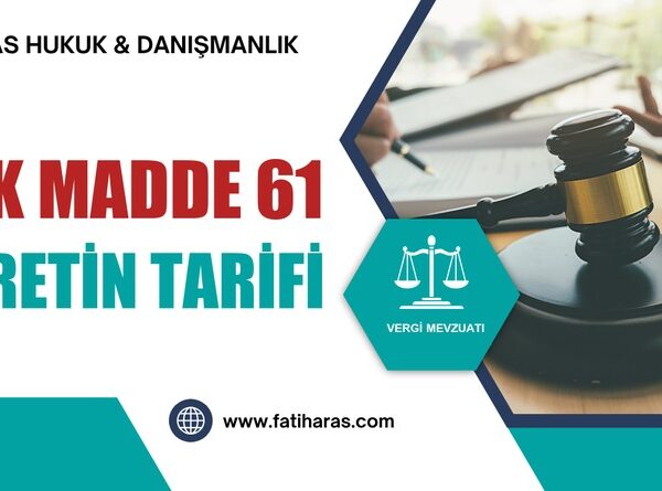 GVK Madde 61 - Ücretin Tarifi