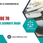 GVK Madde 70 - Gayrimenkul Sermaye İradının Tarifi