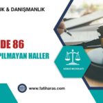 GVK Madde 86 - Toplama Yapılmayan Haller