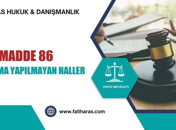 GVK Madde 86 - Toplama Yapılmayan Haller
