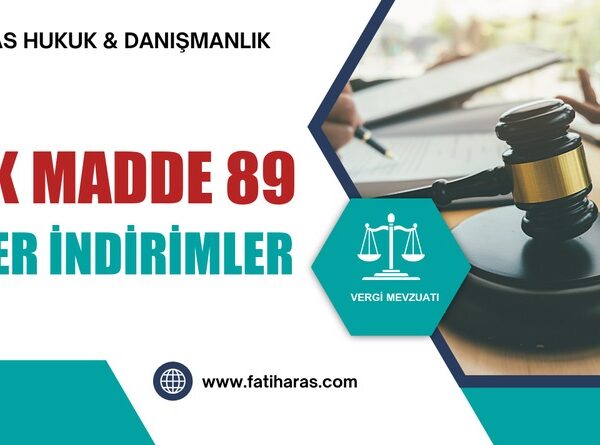 GVK Madde 89 - Diğer İndirimler