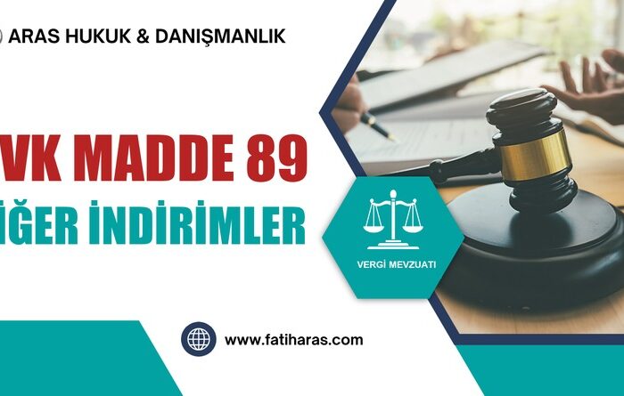 GVK Madde 89 - Diğer İndirimler