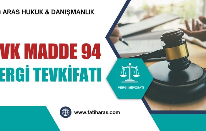GVK Madde 94 - Vergi Tevkifatı (Stopaj)
