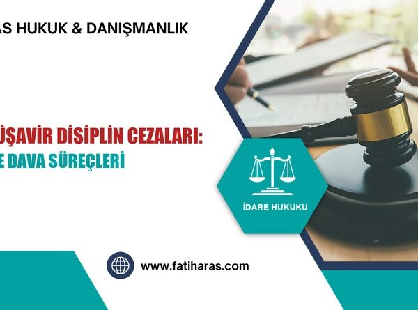 Mali Müşavir Disiplin Cezaları: İtiraz ve Dava Süreçleri 