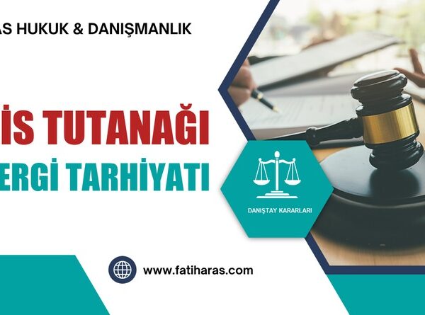 Polis Tutanağı ve Vergi Tarhiyatı 