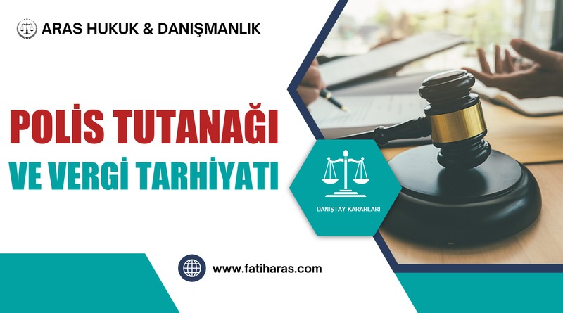 Polis Tutanağı ve Vergi Tarhiyatı 