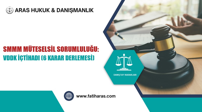 SMMM Müteselsil Sorumluluğu: VDDK İçtihadı (6 Karar Derlemesi)