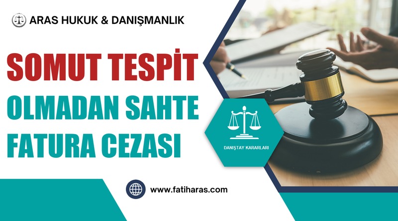 Somut Tespit Olmadan Sahte Fatura Cezası