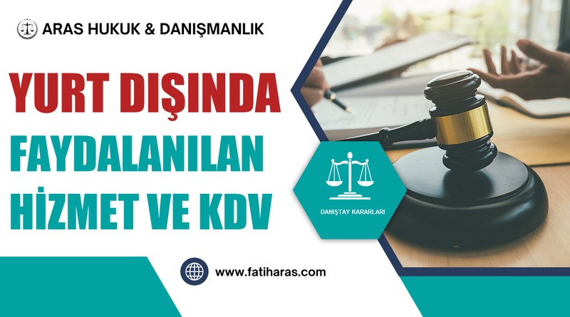 Yurt Dışında Faydalanılan Hizmet ve KDV