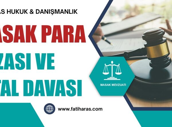 MASAK Para Cezası ve İptal Davası