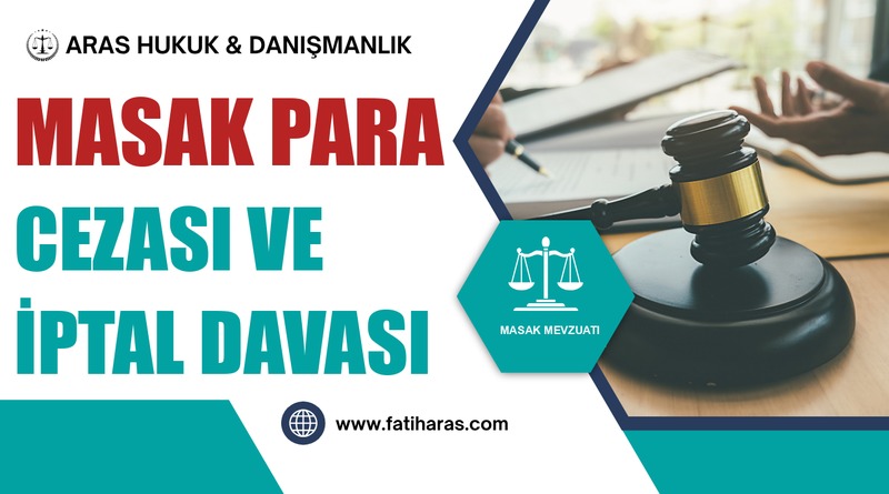 MASAK Para Cezası ve İptal Davası