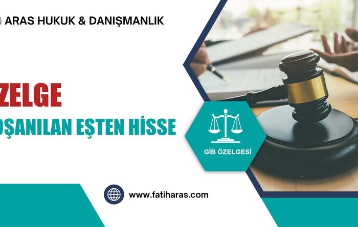 Özelge: Boşanılan Eşten Hisse Satın Alma