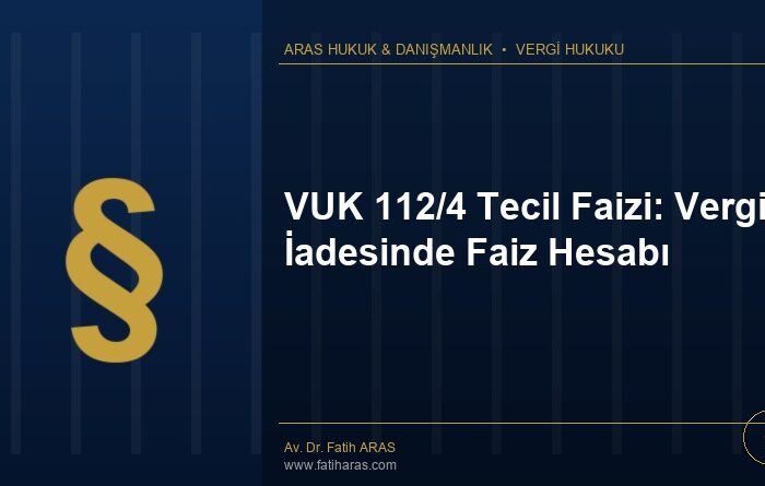 VUK 112/4 Tecil Faizi: Vergi İadesinde Faiz Hesabı