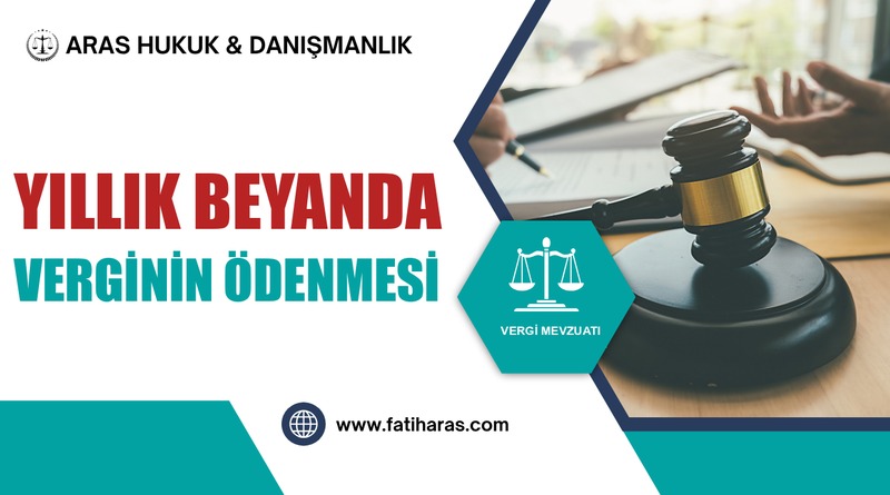 gvk-madde-117-yillik-beyanda-verginin-odenmesi GVK Madde 117 – Yıllık Beyana Tabi Gelirlerde Ödeme