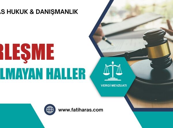 GVK Madde 5 – Yerleşme Sayılmayan Haller