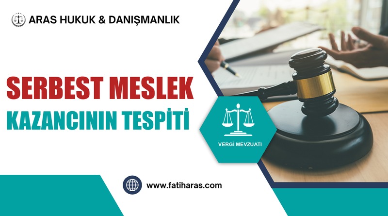gvk-madde-67-serbest-meslek-kazancinin-tespiti GVK Madde 67 Serbest Meslek Kazancının Tespiti