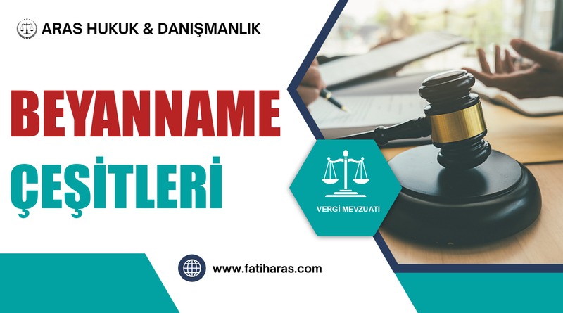 gvk-madde-84-beyanname-cesitleri GVK Madde 84 – Beyanname Çeşitleri