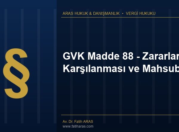 GVK Madde 88 - Zararların Karşılanması ve Mahsubu