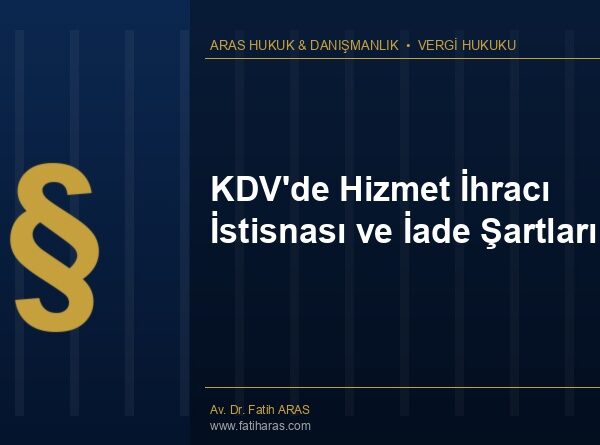 KDV'de Hizmet İhracı İstisnası ve İade Şartları