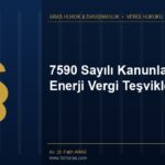 7590 Sayılı Kanunla Nükleer Enerji Vergi Teşvikleri 7590 Sayılı Kanunla Nükleer Enerji Vergi Teşvikleri