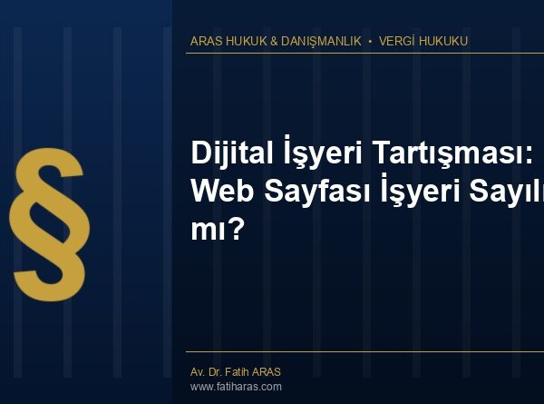 Dijital İşyeri Tartışması: Web Sayfası İşyeri Sayılır mı?