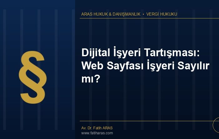 Dijital İşyeri Tartışması: Web Sayfası İşyeri Sayılır mı?