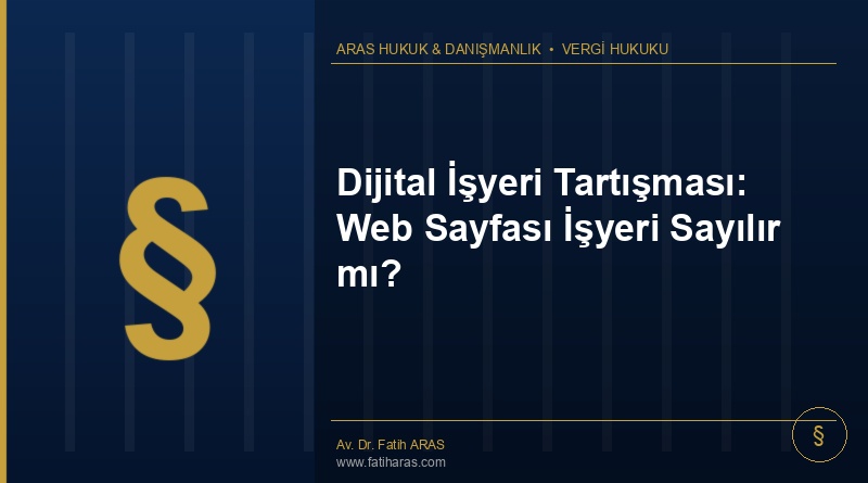 Dijital İşyeri Tartışması: Web Sayfası İşyeri Sayılır mı? Dijital İşyeri Tartışması: Web Sayfası İşyeri Sayılır mı?