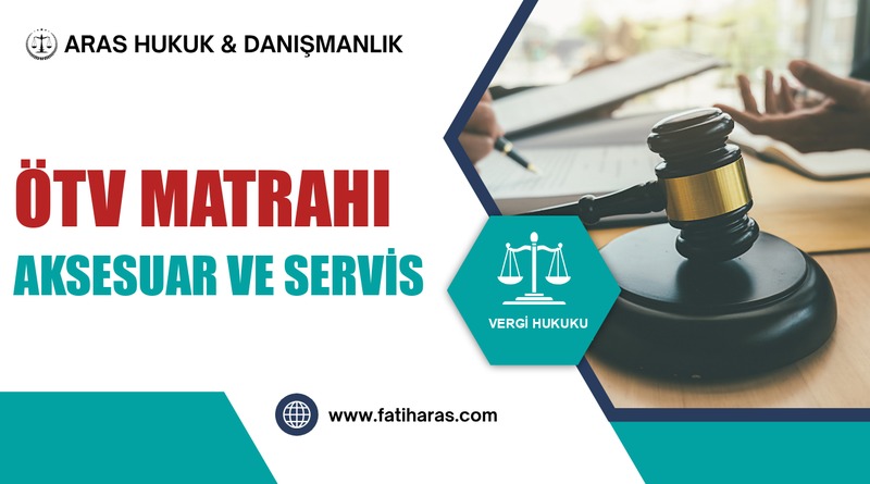 Sıfır Araçta ÖTV Matrahı: Aksesuar, Yedek Parça ve Servis Bedelleri