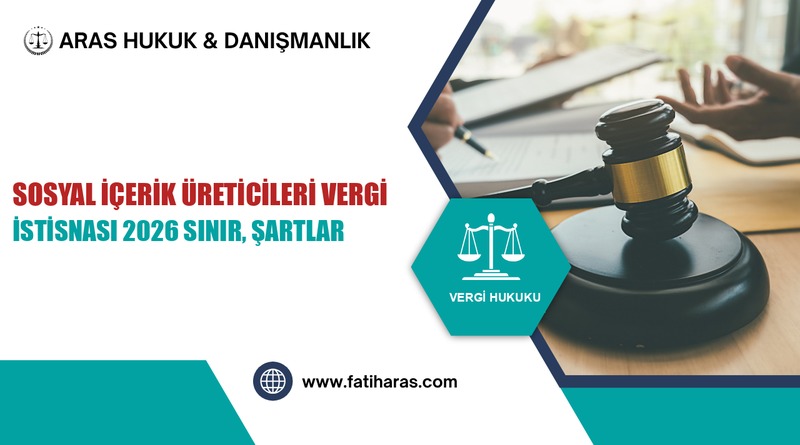 Sosyal İçerik Üreticileri Vergi İstisnası 2026: Sınır, Şartlar ve Kapsam Sosyal İçerik Üreticileri Vergi İstisnası 2026: Sınır, Şartlar ve Kapsam