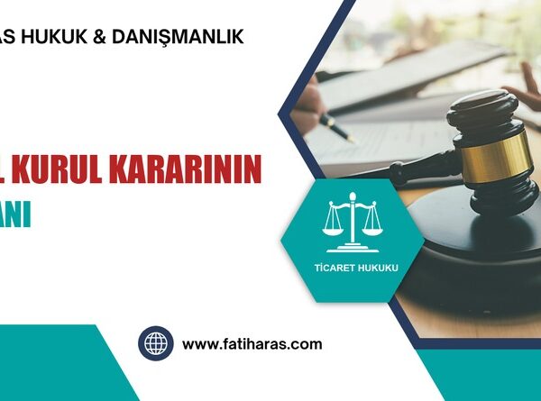 Anonim Şirkette Genel Kurul Kararının Butlanı ve Yokluğu