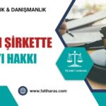 Anonim Şirkette Kâr Payı Hakkı ve Dağıtılmama Davası