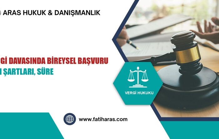 Vergi Davasında Bireysel Başvuru: AYM Şartları, Süre ve Emsal Kararlar