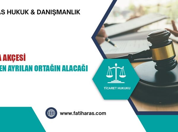 Ayrılma Akçesi: Şirketten Ayrılan Ortağın Alacağı