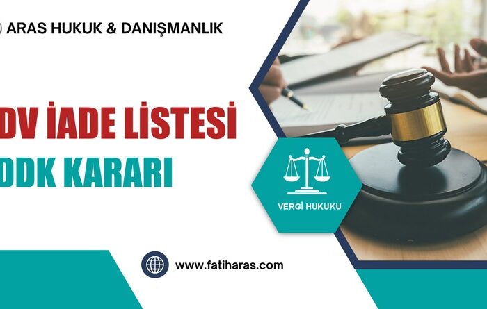 KDV İade Listesi (IV/A2): VDDK Kararından Sonra Dava Nasıl Kurulur?