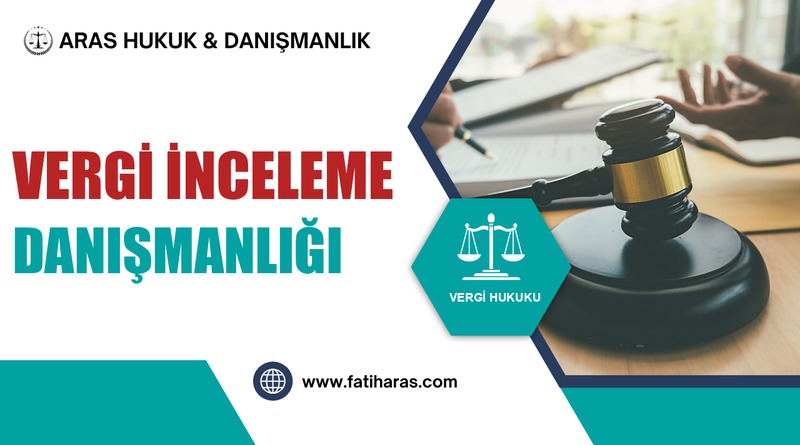 Vergi inceleme danışmanlığı